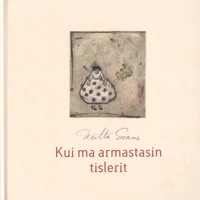 Kui ma armastasin tislerit