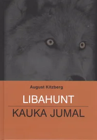 Libahunt. Kauka jumal