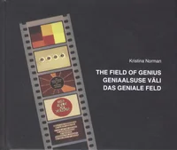 The field of genius. Geniaalsuse väli. Das geniale feld