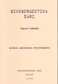 Kuidas arendada intuitsiooni