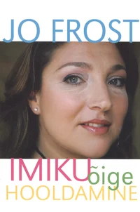 Imiku õige hooldamine