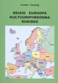 Reisid Euroopa kultuuripiirkonna riikides