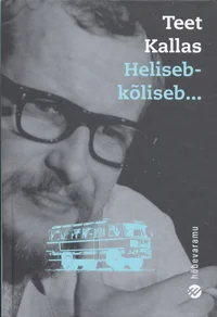 Heliseb-kõliseb...