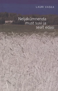 Neljakümnenda must suvi ja sealt edasi