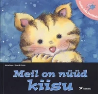 Meil on nüüd kiisu