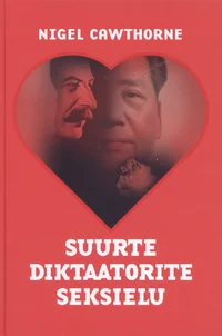 Suurte diktaatorite seksielu