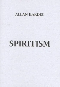 Spiritism oma kõige lihtsamas väljenduses