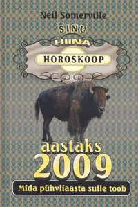 Sinu hiina horoskoop aastaks 2009