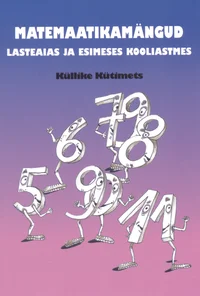 Matemaatikamängud lasteaias ja I kooliastmes