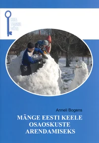 Mänge eesti keele osaoskuste arendamiseks