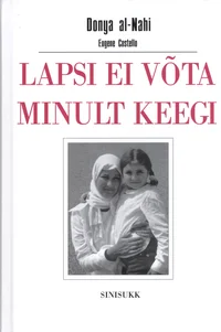 Lapsi ei võta minult keegi