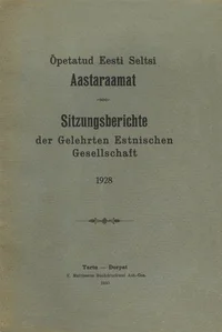 Õpetatud Eesti Seltsi Aastaraamat. Sitzungsberichte der Gelehrten Estnischen Gesellschaft