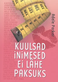 Kuulsad inimesed ei lähe paksuks