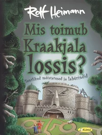 Mis toimub Kraakjala lossis?