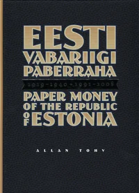 Eesti Vabariigi paberraha. Paper money of the Republic of Estonia