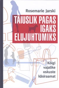 Täiuslik pagas igaks elujuhtumiks