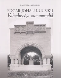 Edgar Johan Kuusiku Vabadussõja monumendid