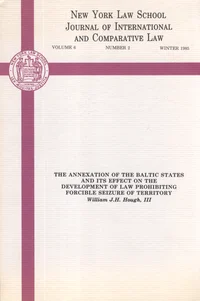 The annexation of the Baltic States and its effect on the development of law prohibiting forcible seizure of territory