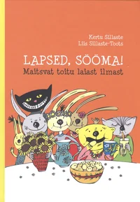 Lapsed, sööma!