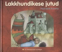 Lakkhundikese jutud