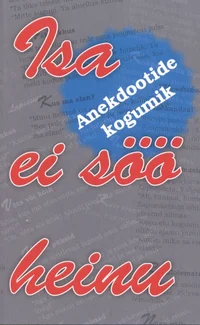 Isa ei söö heinu
