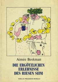 Die ergötzlichen Erlebnisse des Riesen Siim