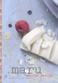 Maru maitsev maailm