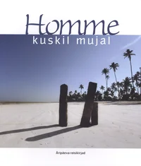 Homme kuskil mujal