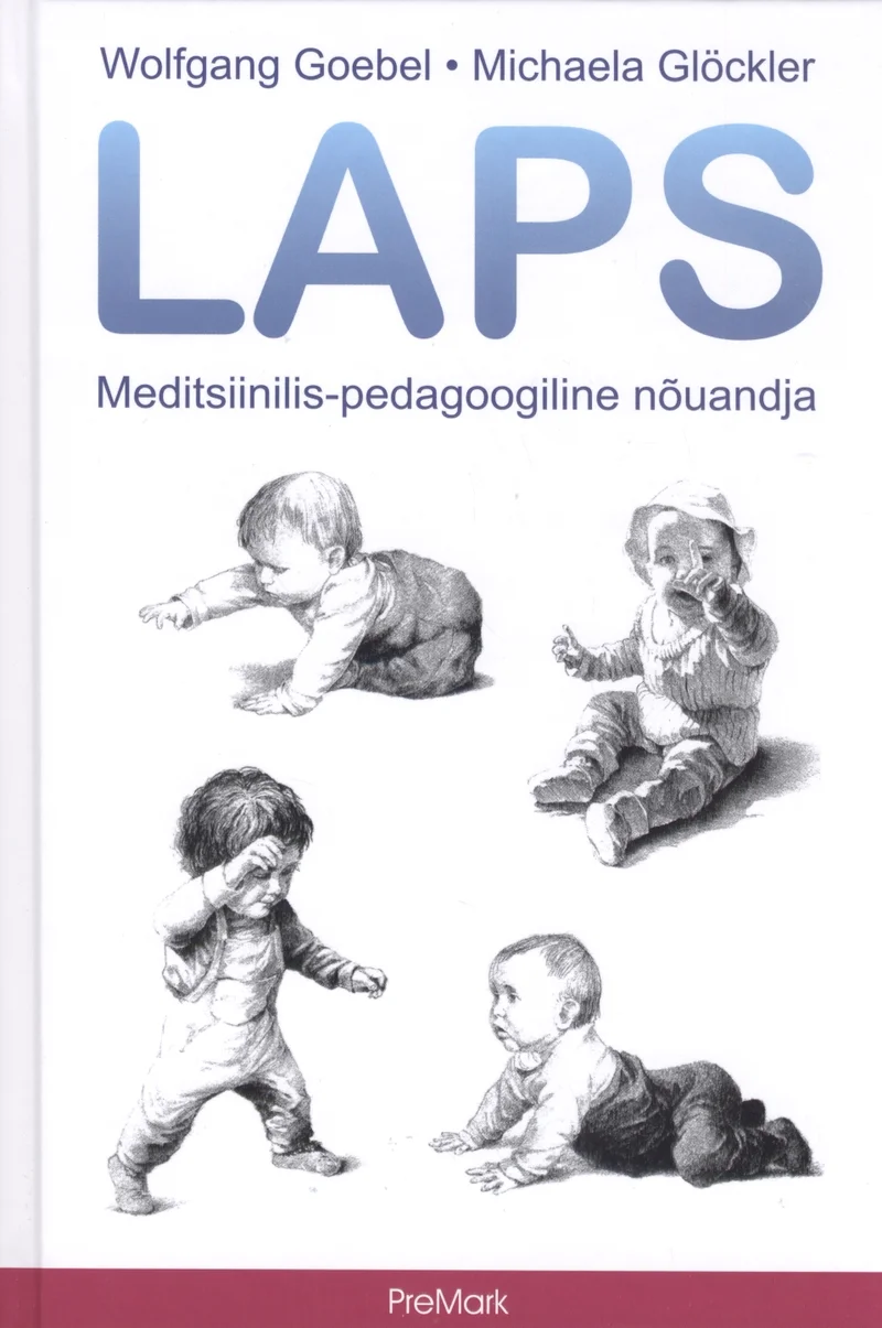 Laps. Meditsiinilis-pedagoogiline nõuandja - Michaela Glöcker, Wolfgang Goebel