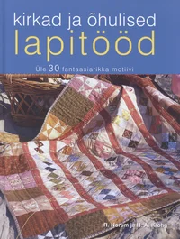 Kirkad ja õhulised lapitööd