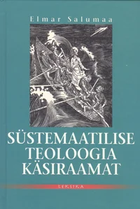 Süstemaatilise teoloogia käsiraamat ehk «Dogmaatika märksõnades»