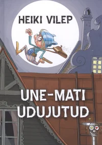 Une-Mati udujutud