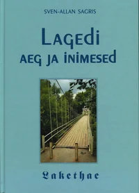 Lagedi aeg ja inimesed