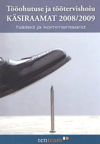 Tööohutuse ja töötervishoiu käsiraamat 2008/2009