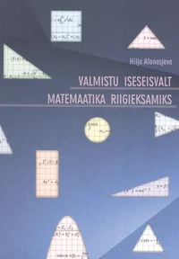 Valmistu iseseisvalt matemaatika riigieksamiks