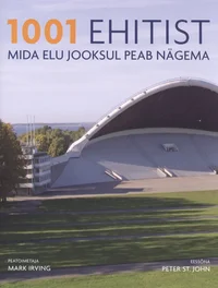 1001 ehitist, mida elu jooksul peab nägema