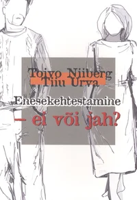 Enesekehtestamine – ei või jah?