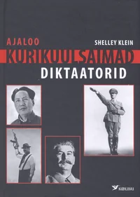 Ajaloo kurikuulsaimad diktaatorid