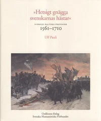 «Hetsigt gnägga svenskarnas hästar»