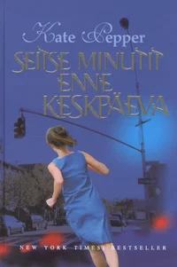 Seitse minutit enne keskpäeva