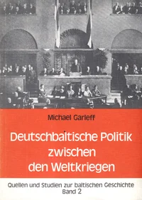 Deutschbaltische Politik zwischen den Weltkriegen