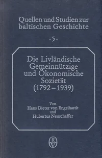 Die Livländische Gemeinnützige und Ökonomische Sozietät