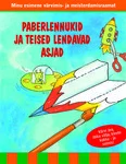 Paberlennukid ja teised lendavad asjad