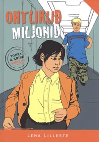 Ohtlikud miljonid