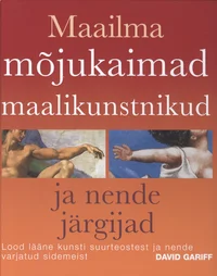 Maailma mõjukaimad maalikunstnikud