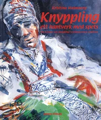 Knyppling ett hantverk med spets