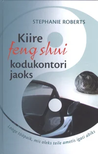 Kiire feng shui kodukontori jaoks