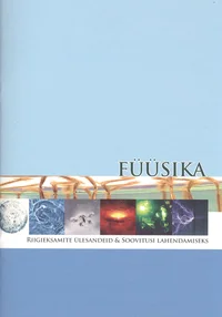 Füüsika riigieksamite ülesandeid ja soovitusi lahendamiseks