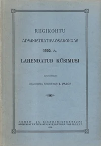 Riigikohtu administratiiv-osakonnas 1930. a. lahendatud küsimusi