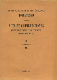 Eesti Vabariigi Tartu Ülikooli toimetused. Acta et Commentationes Universitatis Tartuensis (Dorpatensis)